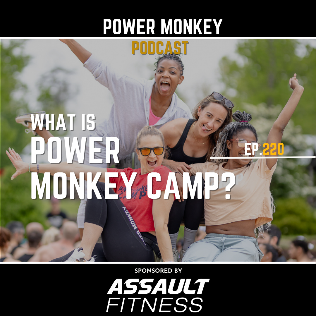 Power Monkey Podcast 220 - What is Power Monkey Camp?