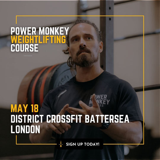 POWER MONKEY WEIGHTLIFTING COURSE (DISTRICT Battersea CrossFit: London)